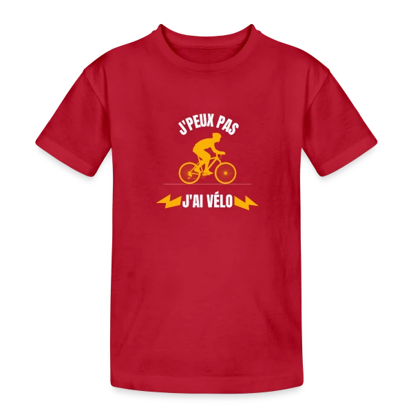 Je Peux Pas J'ai Vélo sur T-shirt coton épais ado