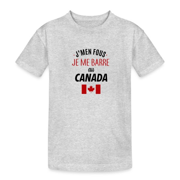 J'men fous, je me barre au Canada ! sur T-shirt coton épais ado