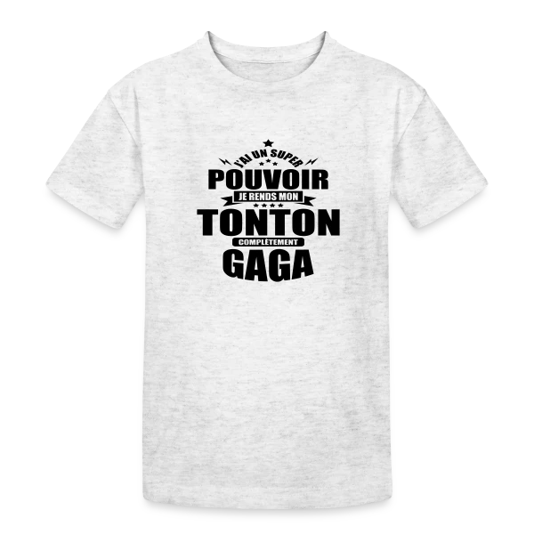 Humour Tonton : Je Rends Mon Tonton Gaga sur T-shirt coton épais ado
