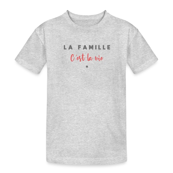 La Famille C'est la Vie sur T-shirt coton épais ado