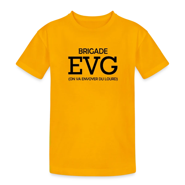 Brigade EVG On Va Envoyer Du Lourd sur T-shirt coton épais ado