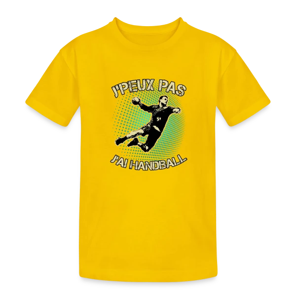 J'peux pas J'ai Handball | T-Shirt Humour Sportif sur T-shirt coton épais ado