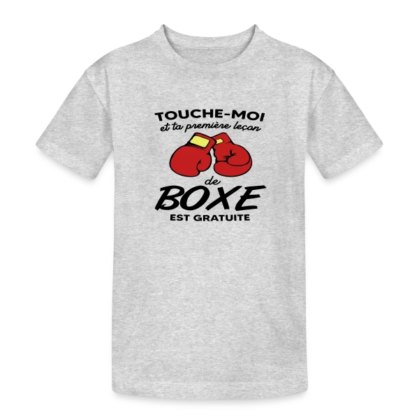 Touche-Moi et Ta Leçon de Boxe Est Gratuite ! Humour sur T-shirt coton épais ado