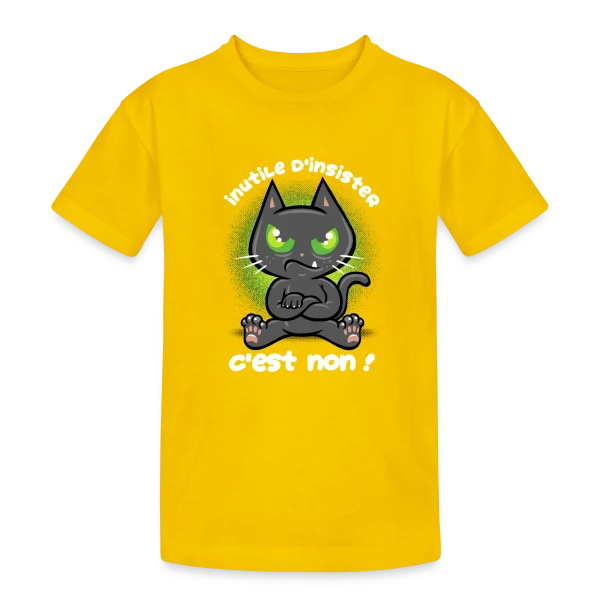 Chat Têtu : Non, et c'est tout ! sur T-shirt coton épais ado
