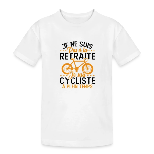 Pas à la Retraite, Cycliste à Temps Plein sur T-shirt coton épais ado
