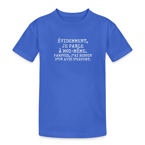 Je Parle à Moi-même : L'Avis de l'Expert Personnel sur T-shirt coton épais ado