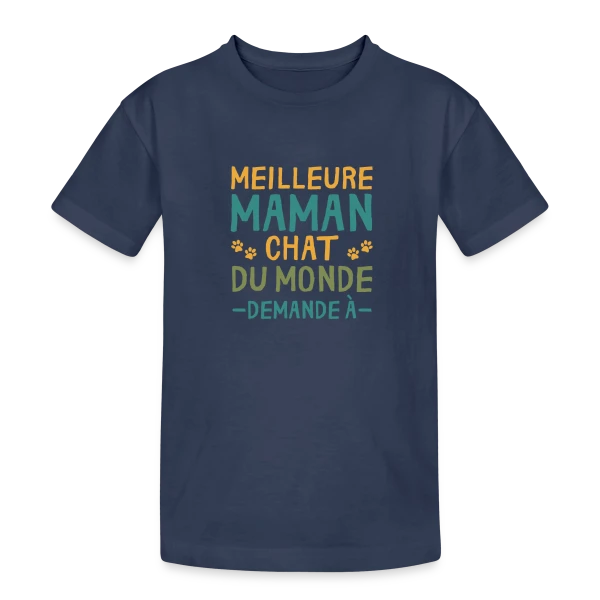 Meilleure Maman Chat du Monde - Cadeau Personnalisé sur T-shirt coton épais ado