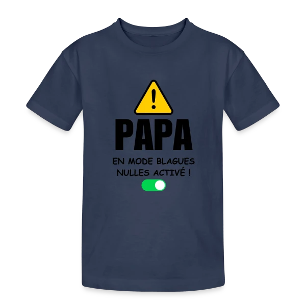 Papa en Mode Blagues Nulles Activé sur T-shirt coton épais ado