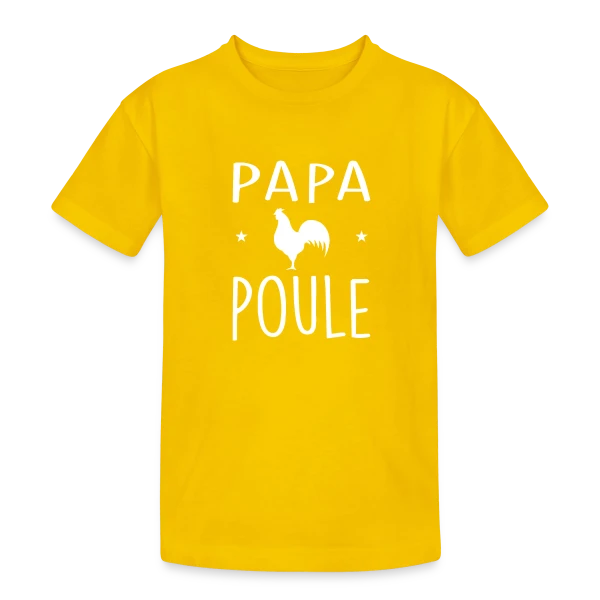 Papa Poule - Humour et Amour Familial sur T-shirt coton épais ado