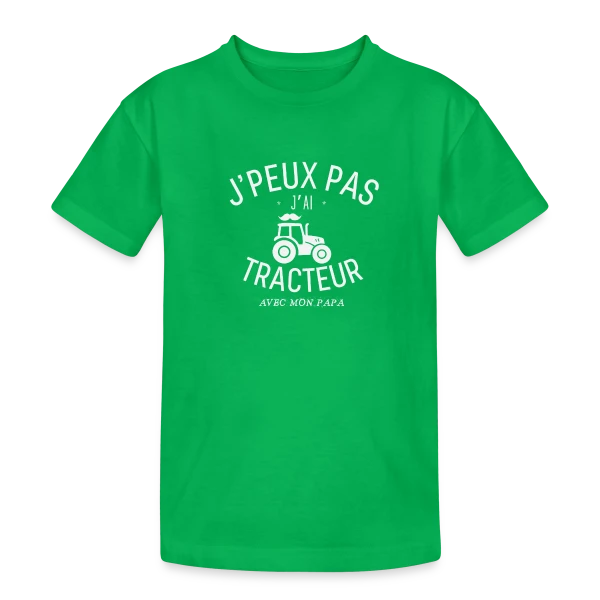'J'Peux Pas J'Ai Tracteur avec Papa' - Humour Enfant et Parent sur T-shirt coton épais ado