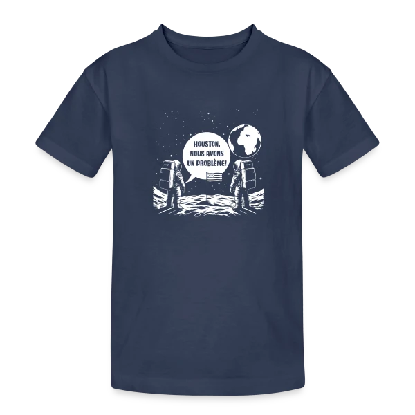Houston, Nous avons un Problème - Citation Spatiale sur T-shirt coton épais ado