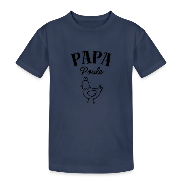 'Papa Poule' - Le Protecteur Attentionné de la Famille sur T-shirt coton épais ado