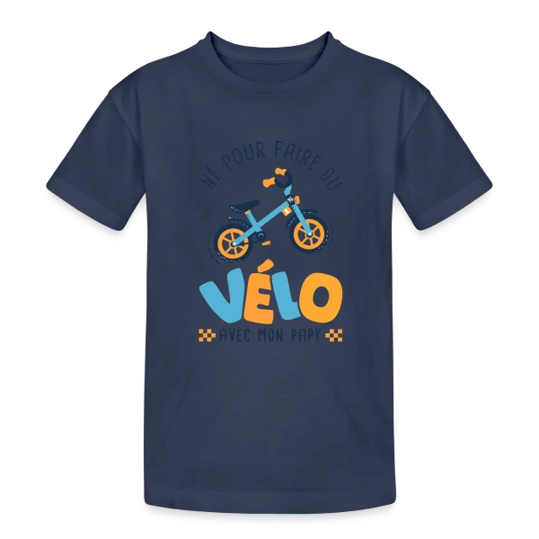 "Né pour le Vélo avec Papy" sur T-shirt coton épais ado