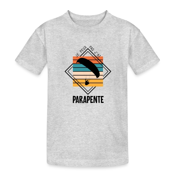 Humour : Je Peux Pas J'ai Parapente sur T-shirt coton épais ado