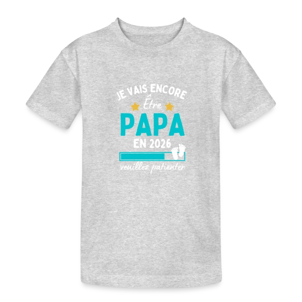 Je Vais Encore Être Papa en 2026 : Patience ! sur T-shirt coton épais ado