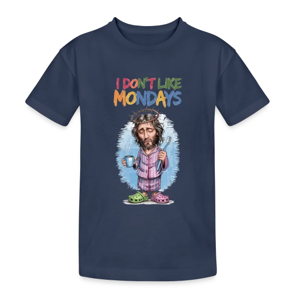 Jésus N'Aime Pas les Lundis sur T-shirt coton épais ado