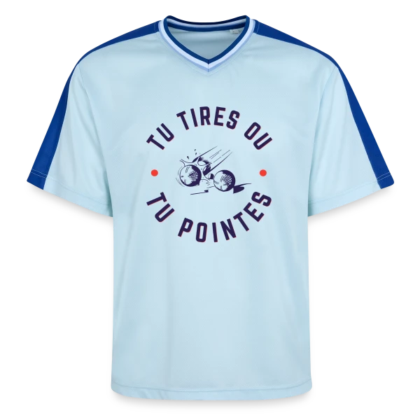 Pétanque: Tu Tires ou Tu Pointes? sur T-shirt de foot unisexe en mesh