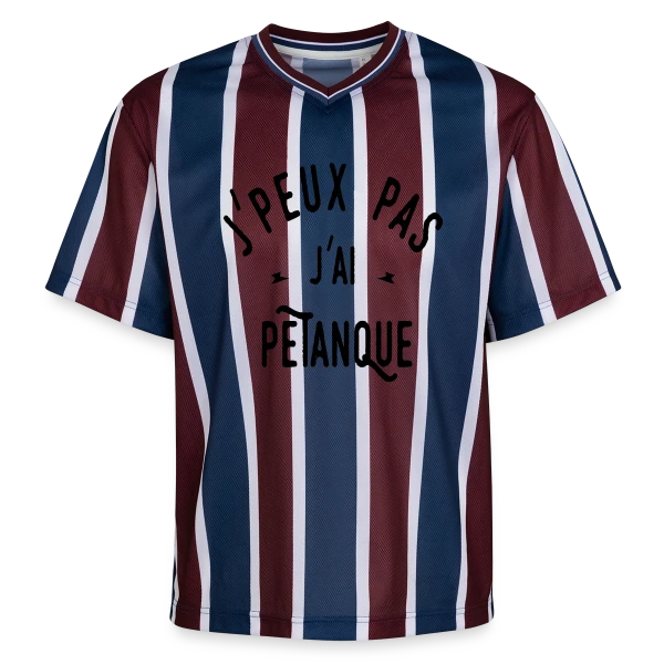 J'peux pas j'ai pétanque - Humour et Boules sur T-shirt de foot unisexe en mesh