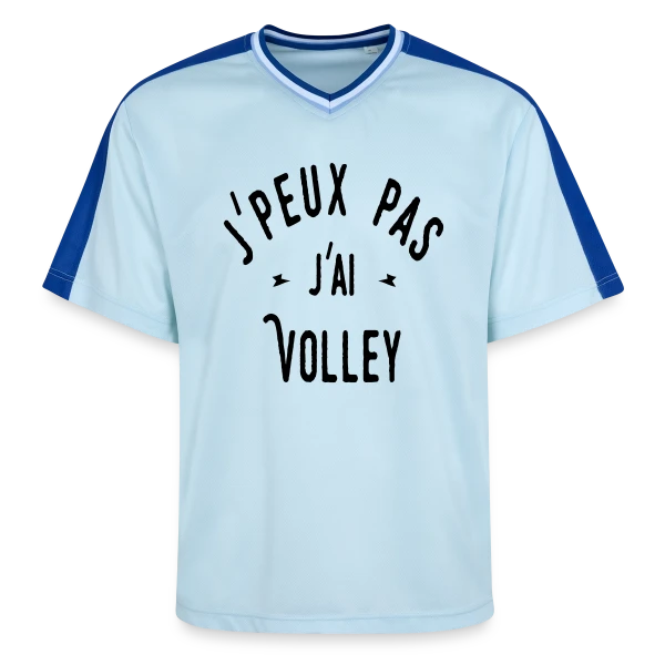 J'peux pas j'ai Volley - Humour Sportif sur T-shirt de foot unisexe en mesh
