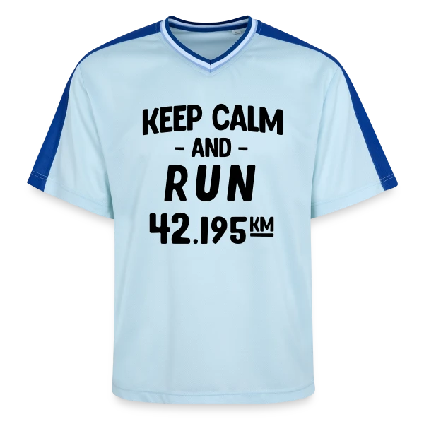 Keep Calm and Run : Motivation Course à Pied sur T-shirt de foot unisexe en mesh