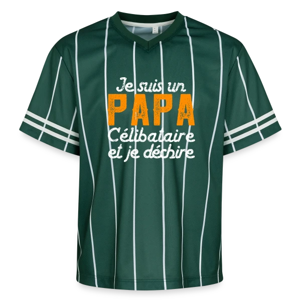 Je Suis un Papa Célibataire et Je Déchire ! sur T-shirt de foot unisexe en mesh