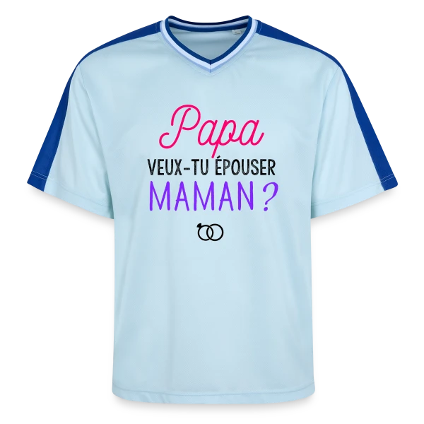 Veux-tu Épouser Maman, Papa ? sur T-shirt de foot unisexe en mesh