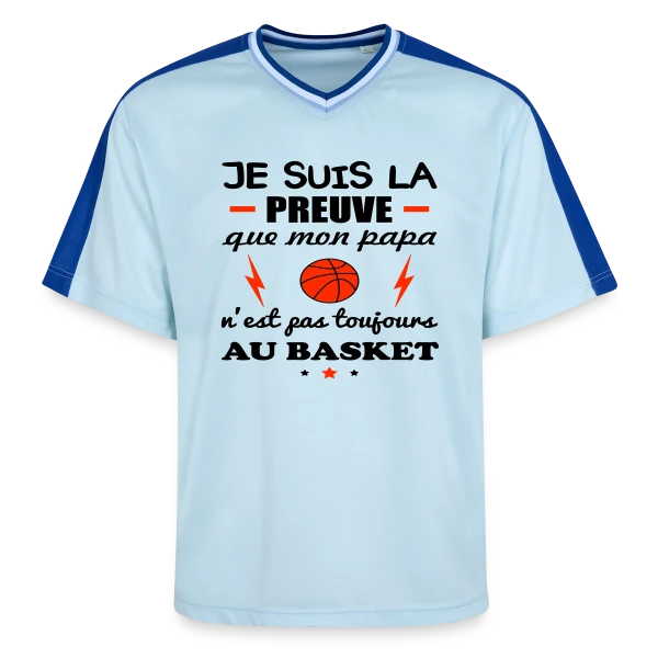 La Preuve que Papa ne fait pas QUE du Basket sur T-shirt de foot unisexe en mesh