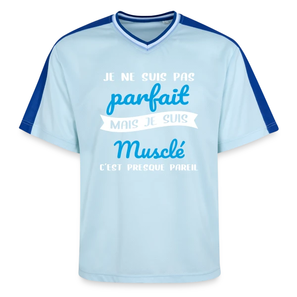 Musculation : Pas Parfait, Mais Musclé ! Humour Fitness sur T-shirt de foot unisexe en mesh