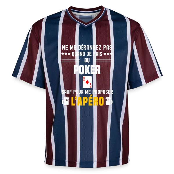 poker ne dérangez pas sauf apéro sur T-shirt de foot unisexe en mesh