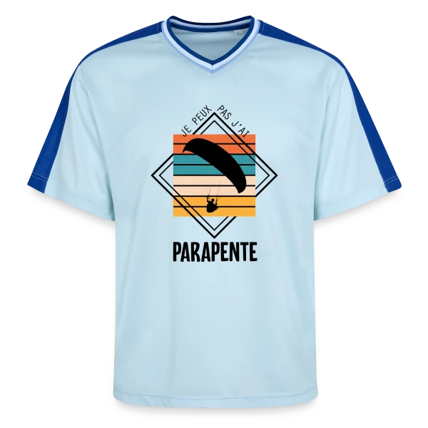 Humour : Je Peux Pas J'ai Parapente sur T-shirt de foot unisexe en mesh