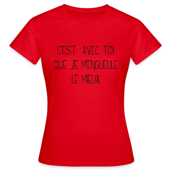 Maquette de T-shirt Femme « Humour Couple : C'est avec toi que je m'engueule le mieux » à personnaliser