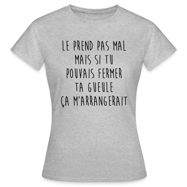 Maquette de T-shirt Femme « Le Prends Pas Mal Mais... T-shirt Humour » à personnaliser