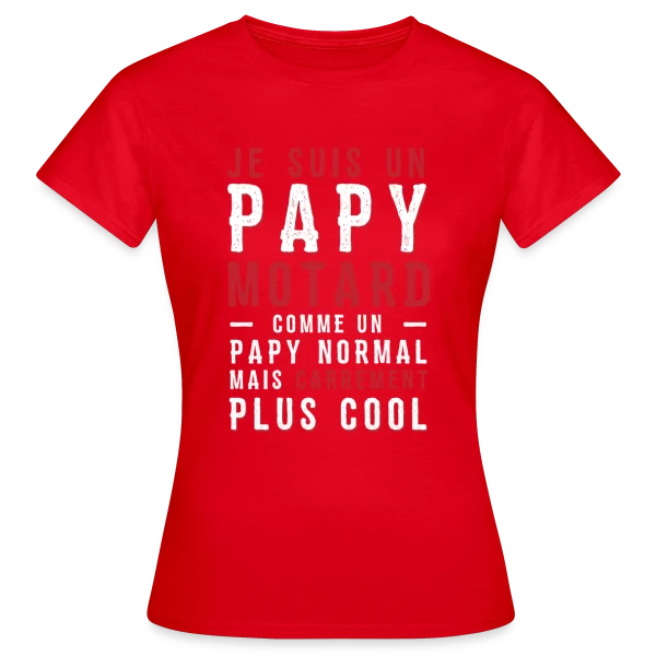 Maquette de T-shirt Femme « Papy Motard : Carrément Plus Cool ! » à personnaliser