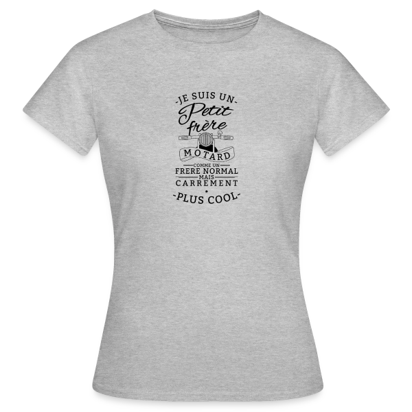 Maquette de T-shirt Femme « Petit Frère Motard : Tellement Plus Cool » à personnaliser
