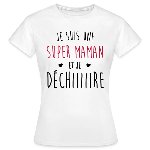 Maquette de T-shirt Femme « Super Maman qui Déchire » à personnaliser