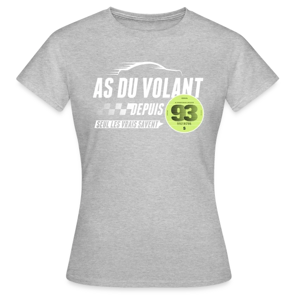 Maquette de T-shirt Femme « L'As du Volant du 93 » à personnaliser