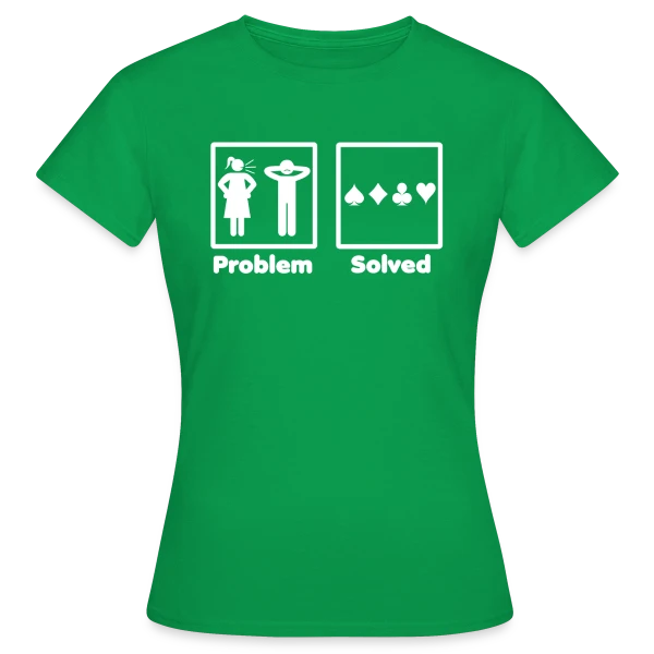 Maquette de T-shirt Femme « Problème Résolu: Poker! » à personnaliser
