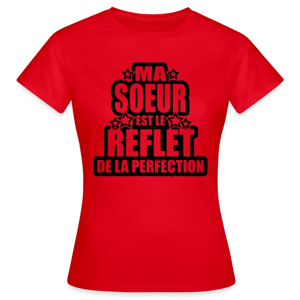 Maquette de T-shirt Femme « Ma Sœur, Reflet de la Perfection et de l'Amour » à personnaliser