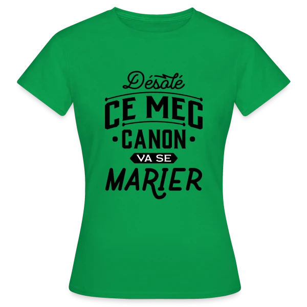 EVG Mec Canon : Le Futur Marié Brille ! sur T-shirt Femme