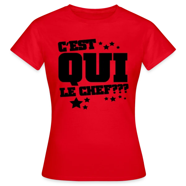 Maquette de T-shirt Femme « Le Chef, C'est Moi ! Humour et Autorité » à personnaliser