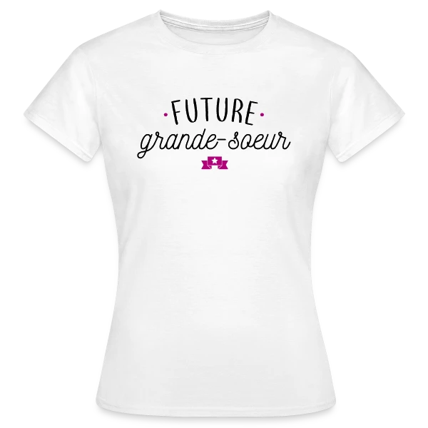 Maquette de T-shirt Femme « Future Grande Sœur : Annonce Originale & Cadeau Mignon » à personnaliser