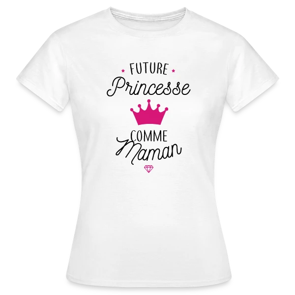 Maquette de T-shirt Femme « Future Princesse comme Maman » à personnaliser