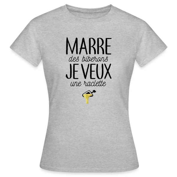 Maquette de T-shirt Femme « Bébé Gourmand : Marre des Biberons, Je Veux une Raclette ! » à personnaliser