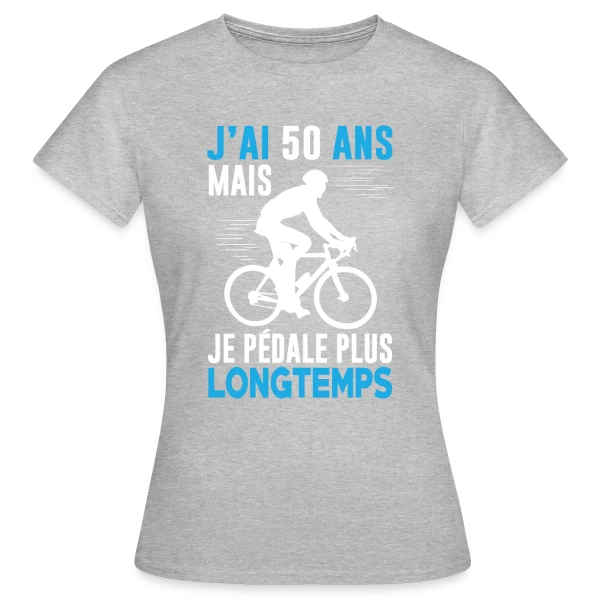Maquette de T-shirt Femme « J'ai 50 Ans mais je Pédale Plus Longtemps - Humour Cycliste Anniversaire » à personnaliser