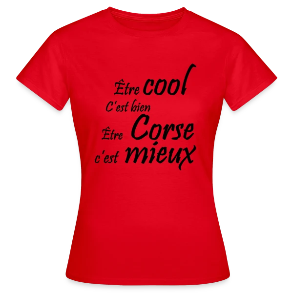 Maquette de T-shirt Femme « Humour 'Être Corse' » à personnaliser