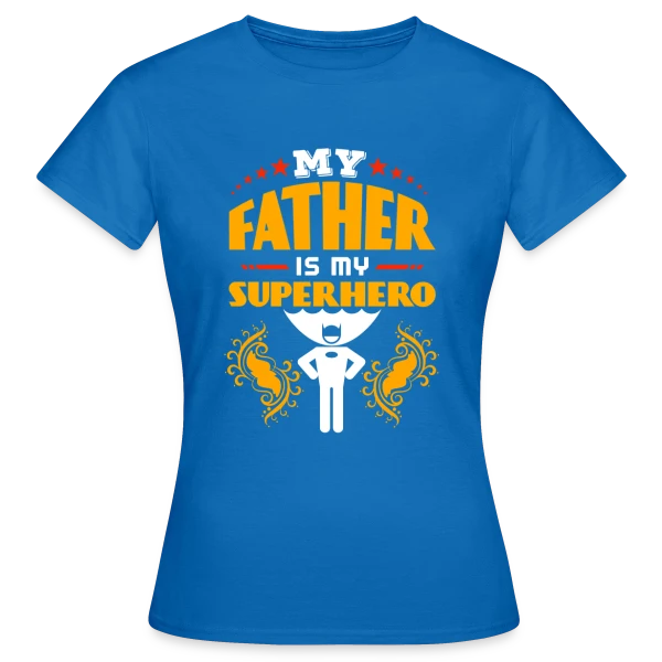 Maquette de T-shirt Femme « Super Papa Exceptionnel - Cadeau Fête des Pères » à personnaliser