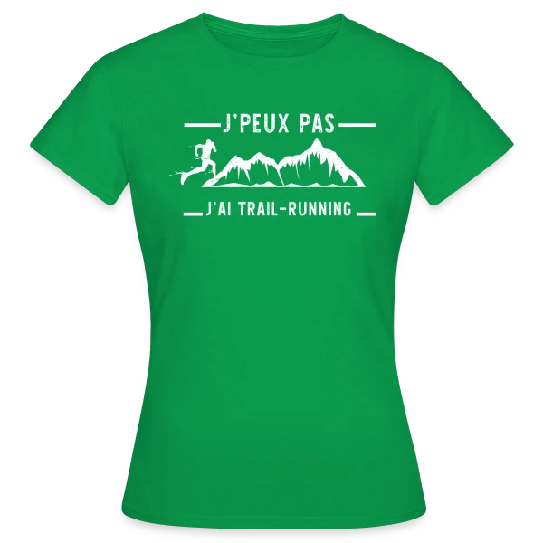 Maquette de T-shirt Femme « J'peux pas, j'ai Trail Running ! » à personnaliser