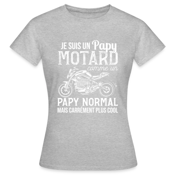 Maquette de T-shirt Femme « Papy Motard Cool : Comme un Papy Normal, Mais en Mieux ! » à personnaliser