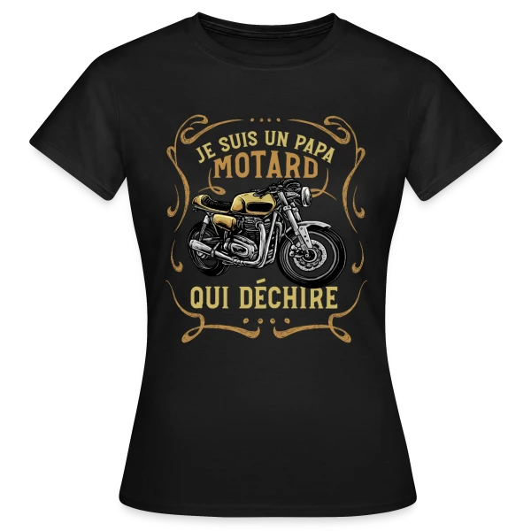 Maquette de T-shirt Femme « Papa Motard Qui Déchire - Cadeau Humour Moto » à personnaliser