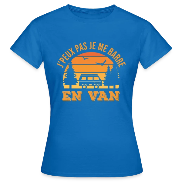 Maquette de T-shirt Femme « J'peux Pas, Je Me Barre en Van! Humour Voyage » à personnaliser